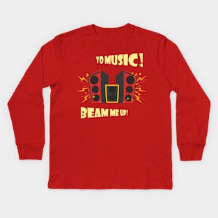 Yo Music beam me up! Kids Long Sleeve T-Shirt